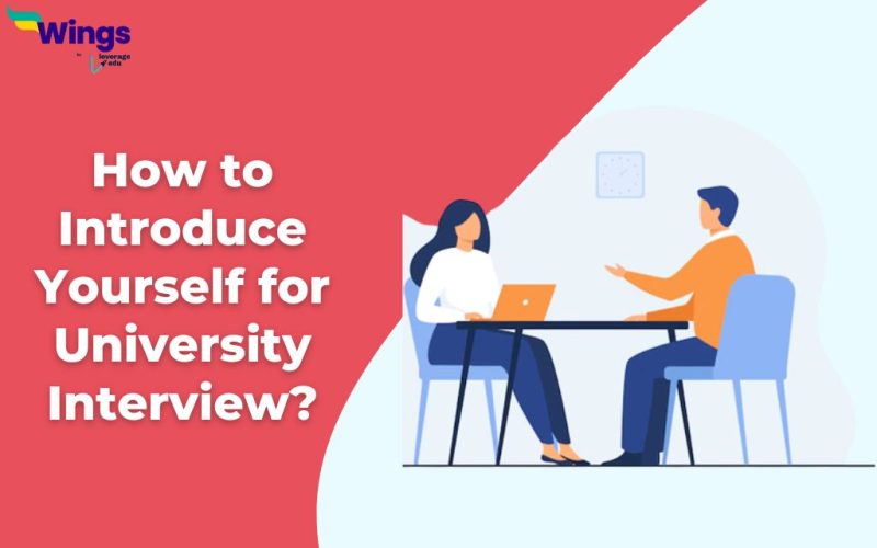 How to Introduce Yourself for University Interview?
