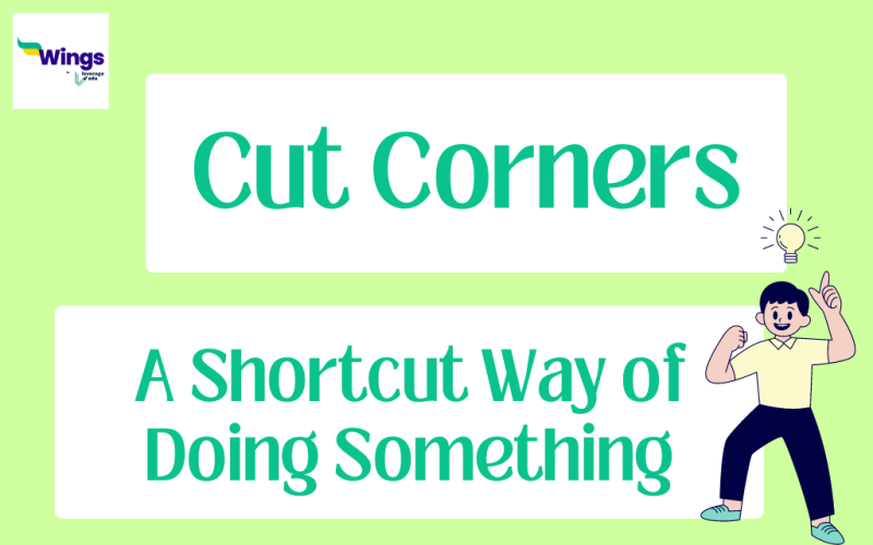 Cut Corners Meaning