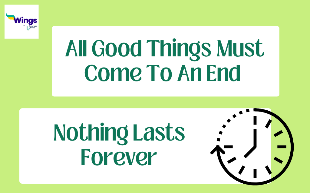 https://leverageedu.com/explore/wp-content/uploads/2023/07/All-Good-Things-Must-Come-To-An-End-.png