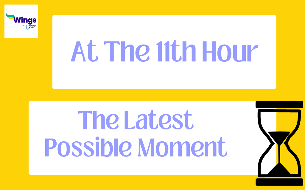 at-the-11th-hour-meaning-examples-synonyms-leverage-edu