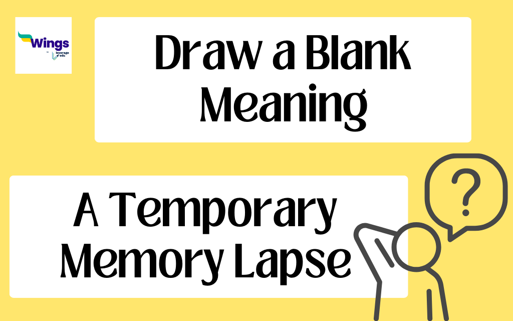 Draw a Blank Meaning, Examples, Synonyms, and Quiz Leverage Edu
