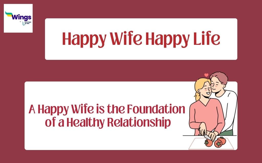 Happy Wife Happy Life Meaning, Definition, Example, Synonym