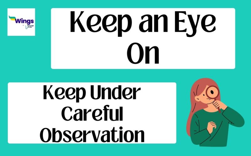 Keep an eye on
