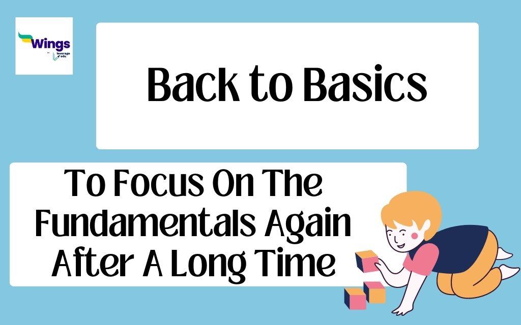 Back to Basics Meaning, Synonyms, Examples