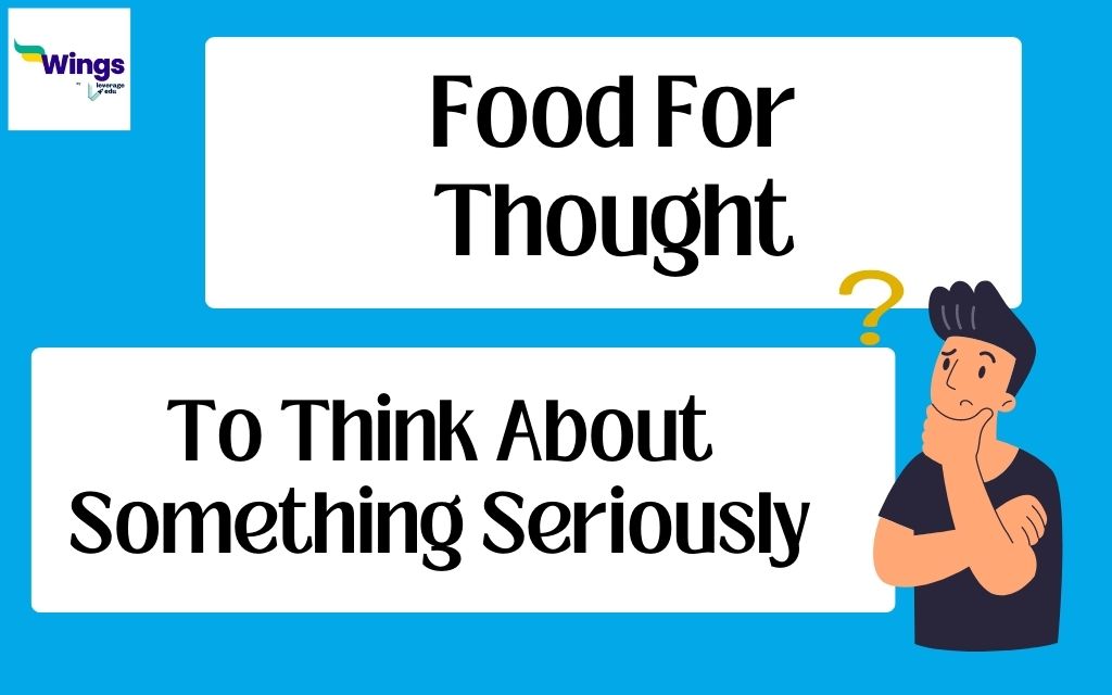 Food For Thought Meaning, Examples, Synonyms | Leverage Edu
