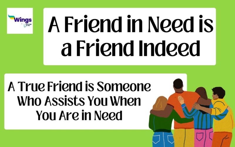 A Friend in Need is a Friend Indeed