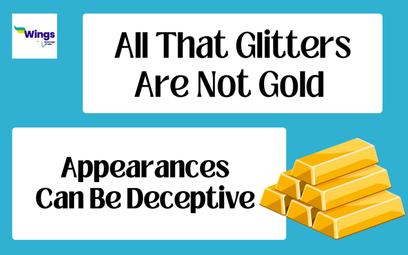 All That Glitters Are Not Gold Meaning