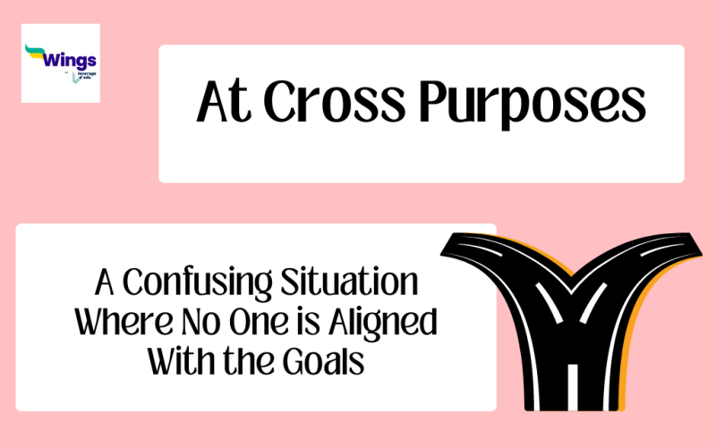 At Cross Purposes Meaning