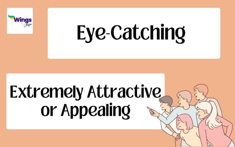 Eye-catching Meaning