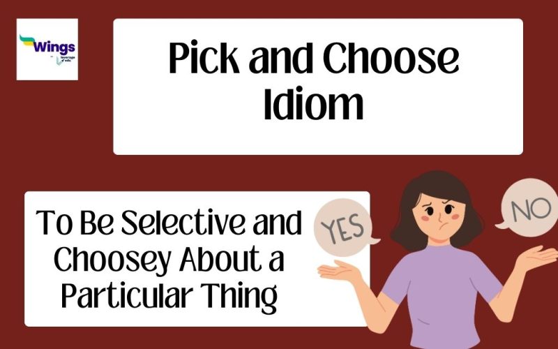 Pick and choose idiom