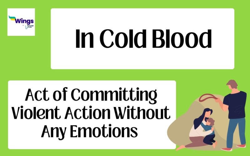In Cold Blood Idiom