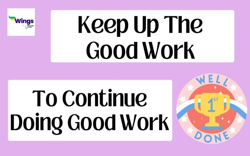 Keep up the good work Meaning