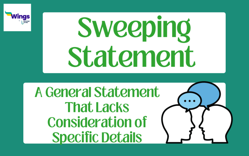 Sweeping Statement Idiom Meaning