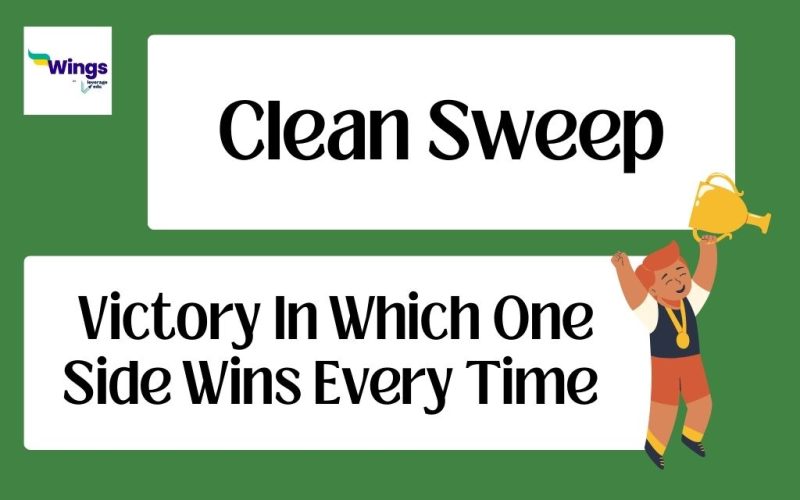 clean sweep idiom meaning
