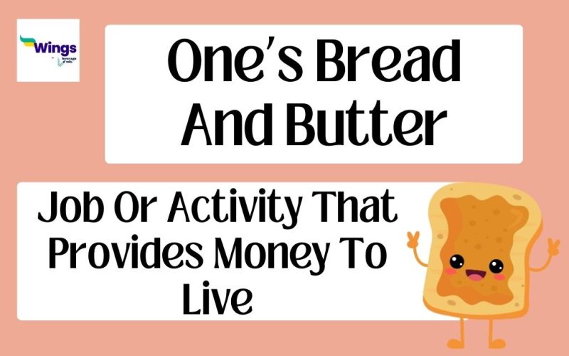 one's bread and butter