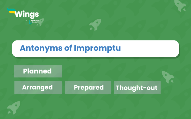Antonyms of Impromptu