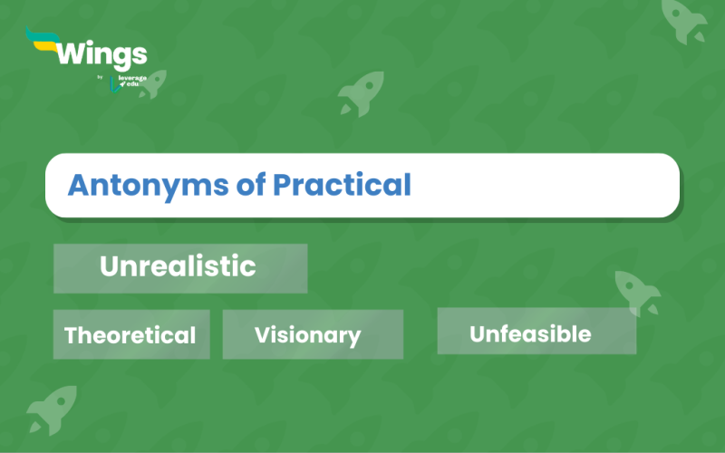 Antonyms of practical