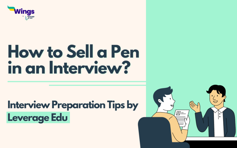 How to sell a pen in an interview