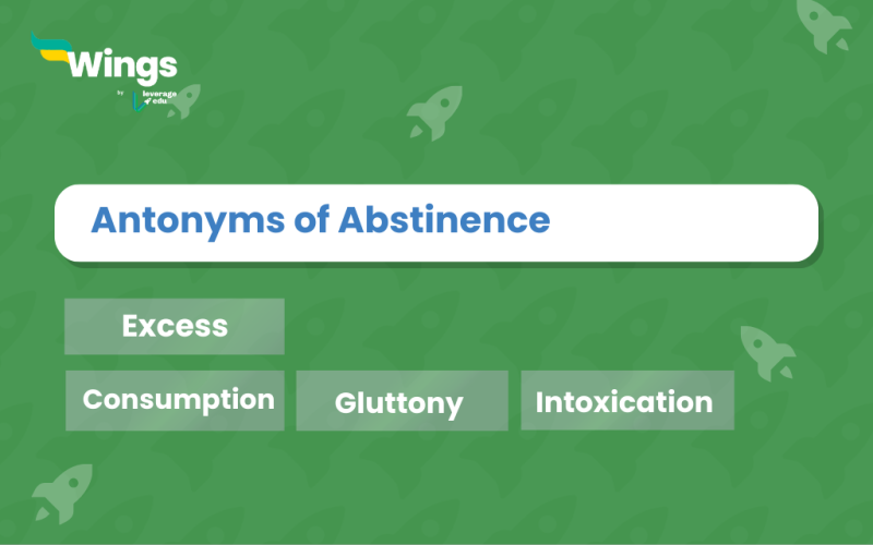 Antonyms of Abstinence