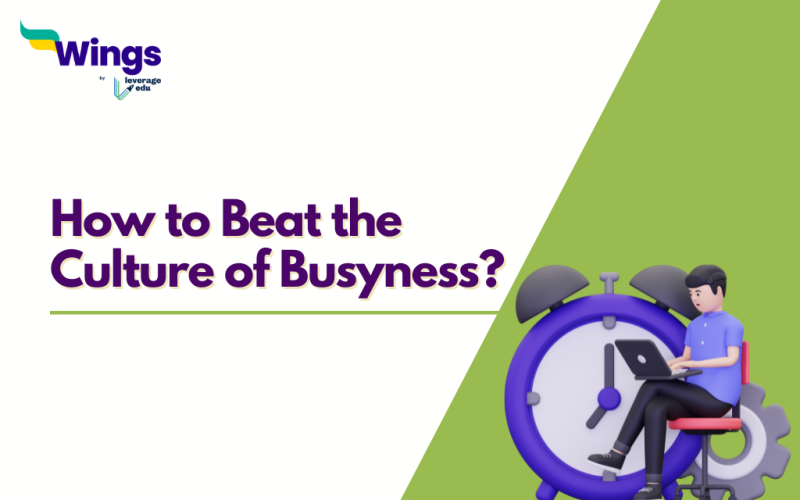 How to Beat the Culture of Busyness