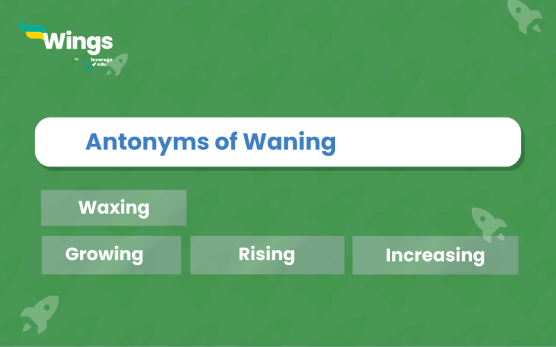 antonyms of waning