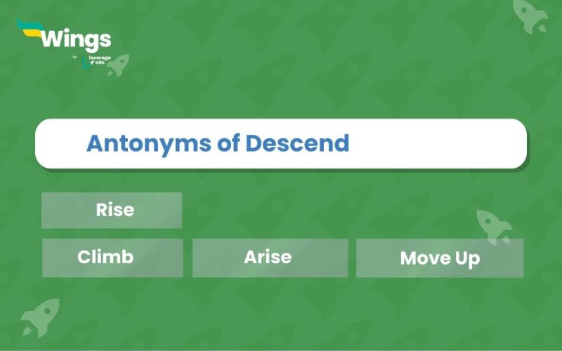 Antonyms of Descend