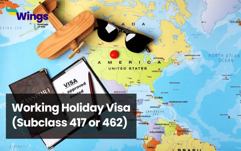 Working Holiday Visa (Subclass 417 or 462)