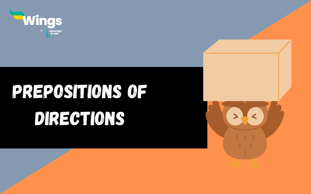 Prepositions of Directions with Examples and Exercises - Leverage Edu