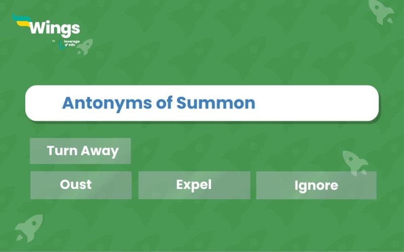 Antonyms of Summon
