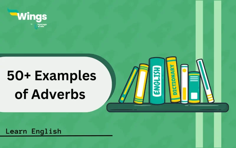 50+ Examples of Adverbs