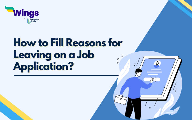 How to Fill Reasons for Leaving on a Job Application