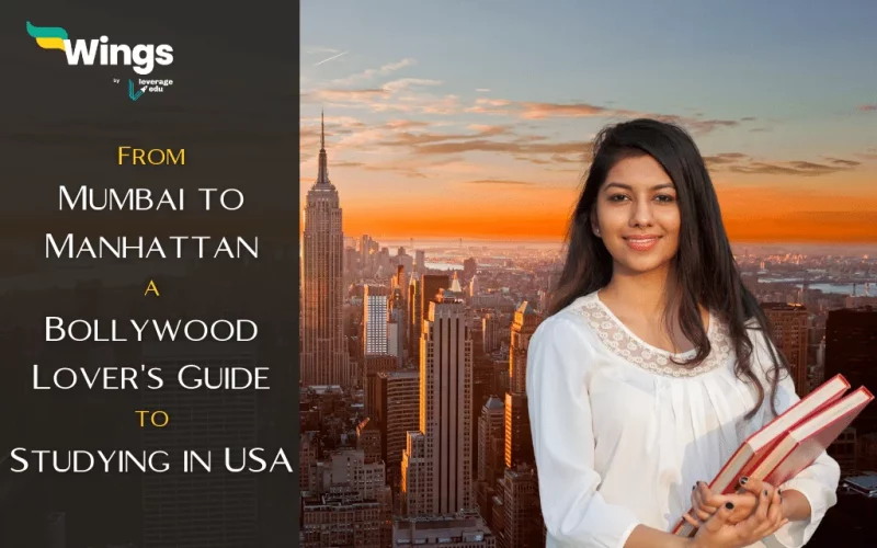 From Mumbai to Manhattan a Bollywood Lover’s Guide to Studying in the USA