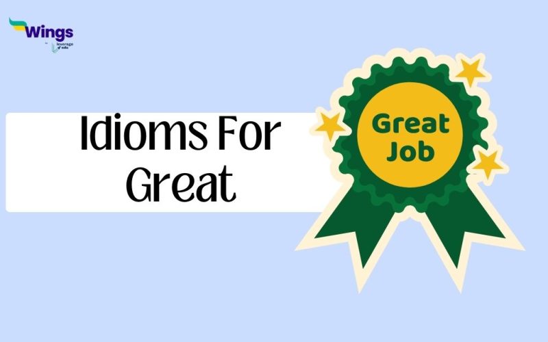 Idioms for Great