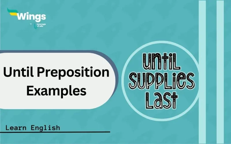 Until-Preposition-Examples