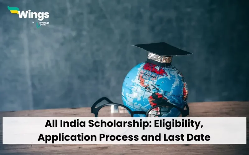 All India Scholarship: Eligibility, Application Process and Last Date