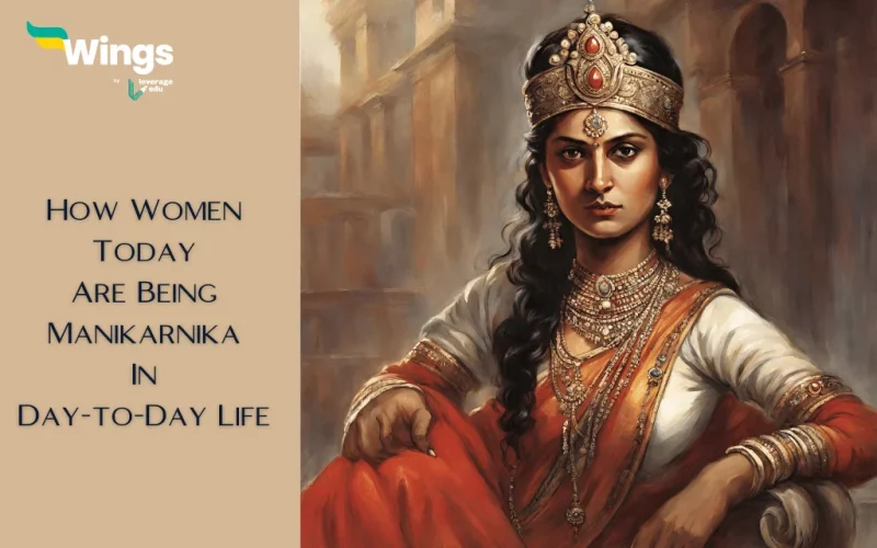 How Women Today Are Being Manikarnika In Day-to-Day Life