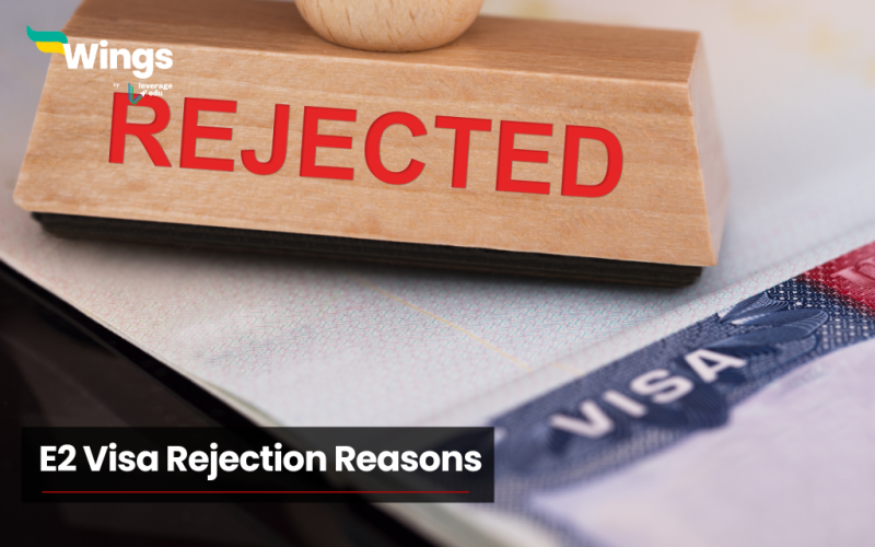 E2 Visa Rejection Reasons