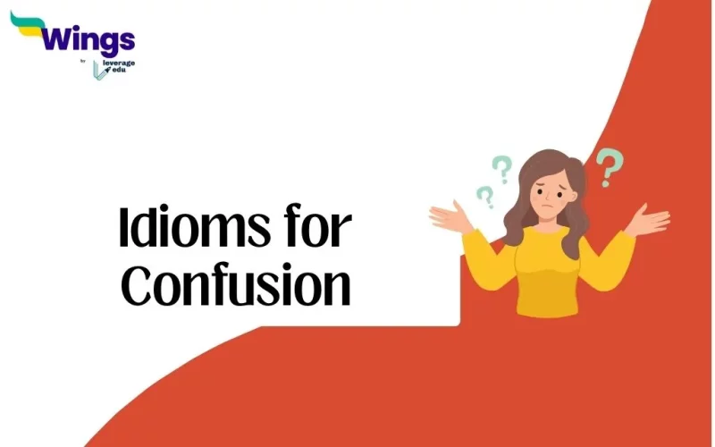 Idioms for Confusion