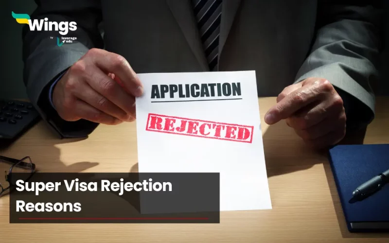 Super Visa Rejection Reasons