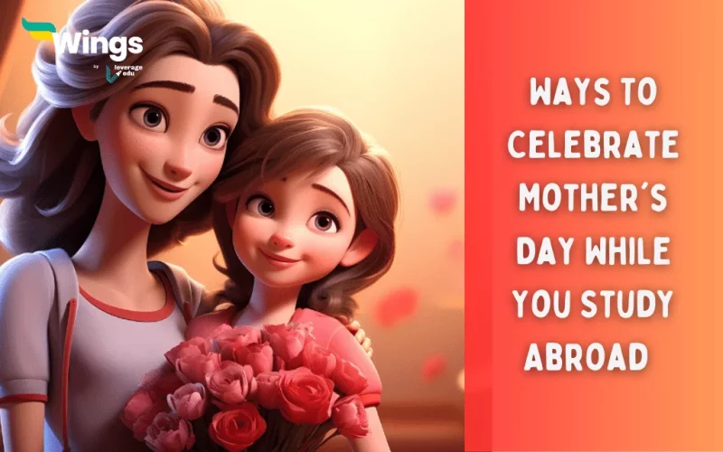 Ways To Celebrate Mother's Day While You Study Abroad