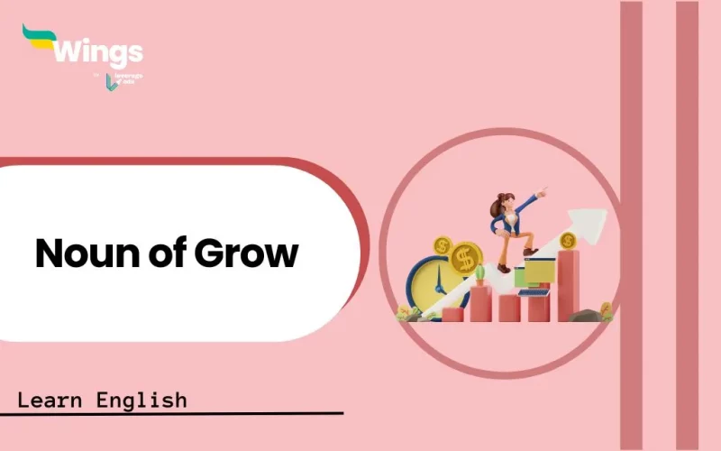 Noun of Grow