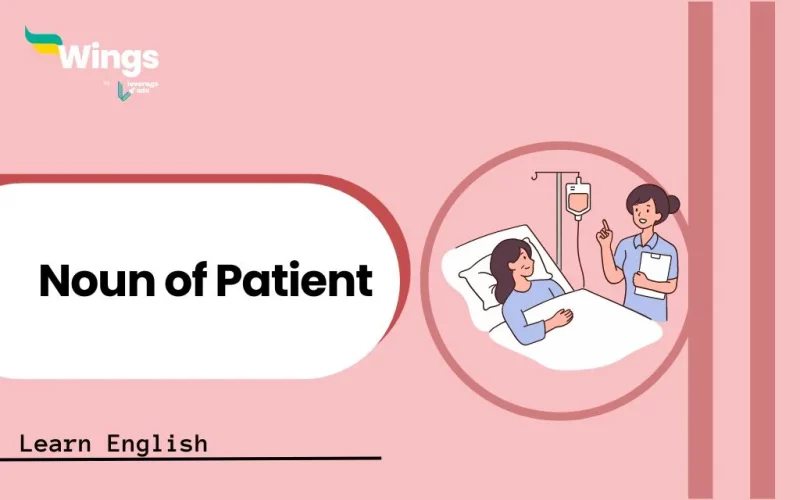 Noun of Patient