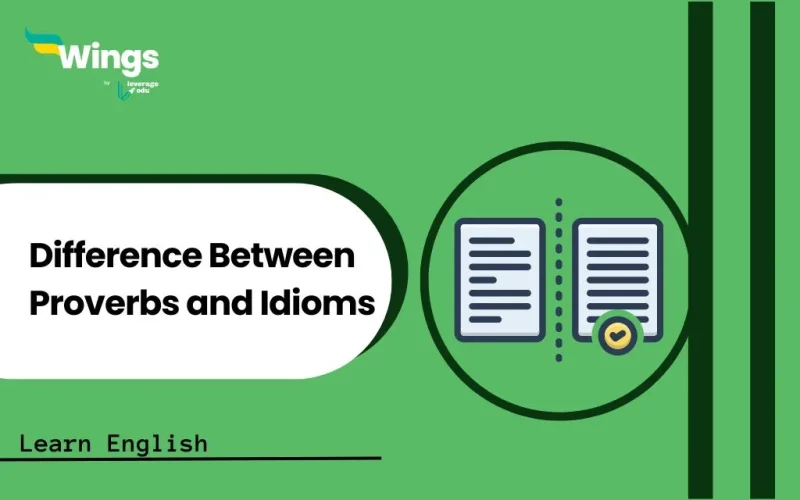 what is the difference between proverbs and idioms