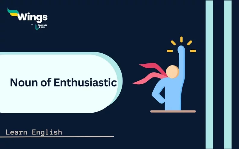 Noun of Enthusiastic