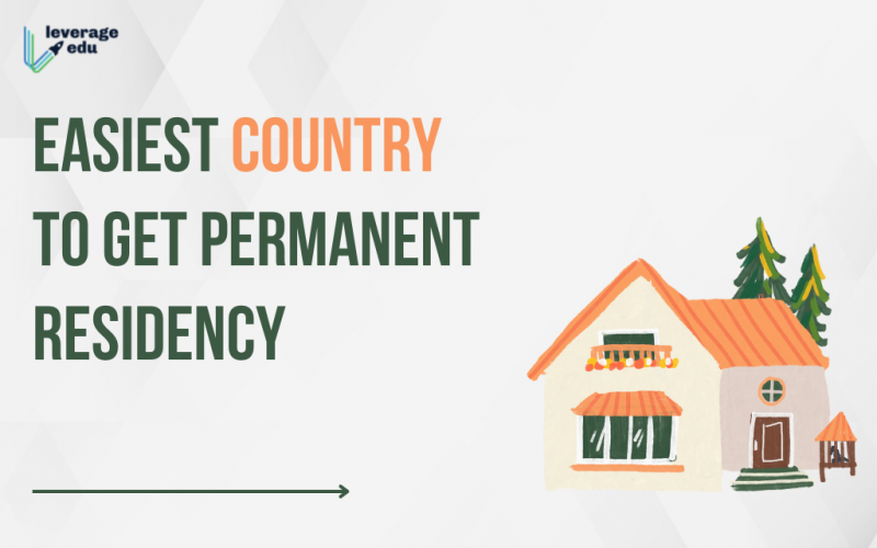 Easiest Country to get Permanent Residency