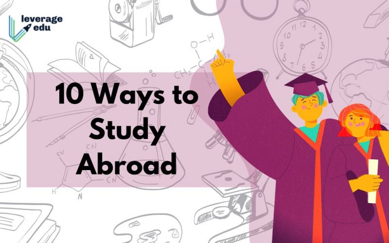 10 ways to study abroad