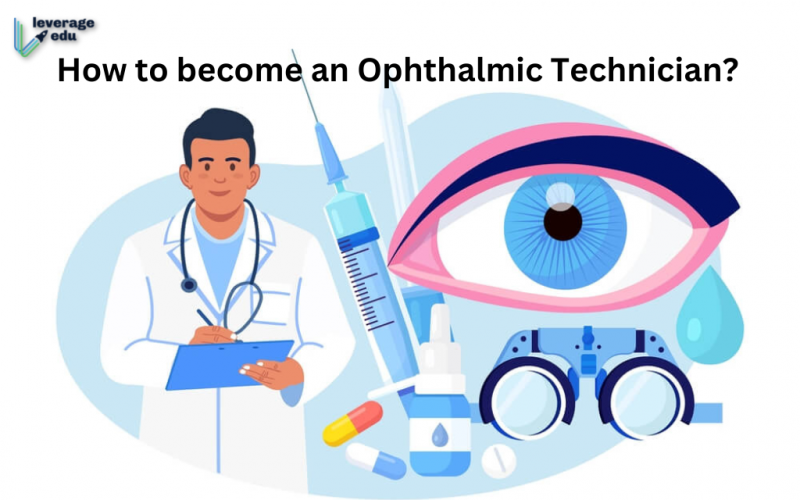 How to Become an Ophthalmic Technician?