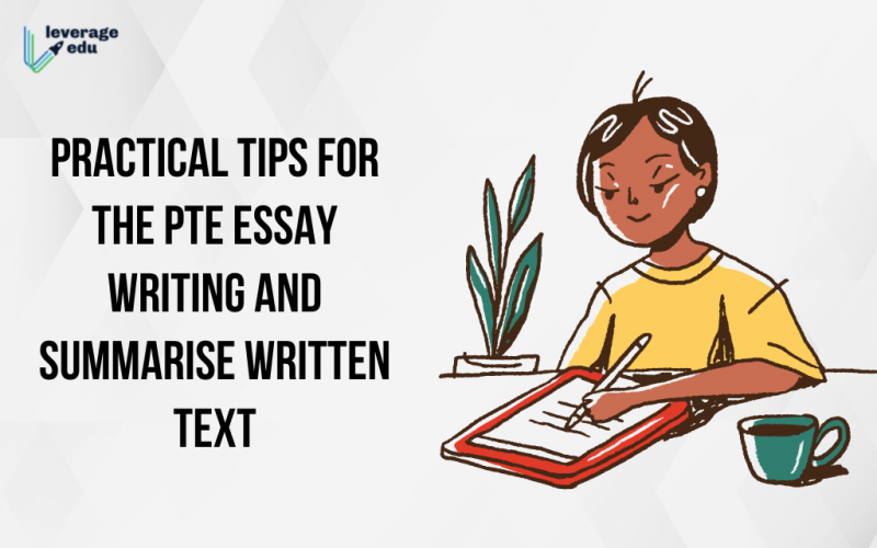 Practical Tips for the PTE Essay Writing and Summarise Written Text