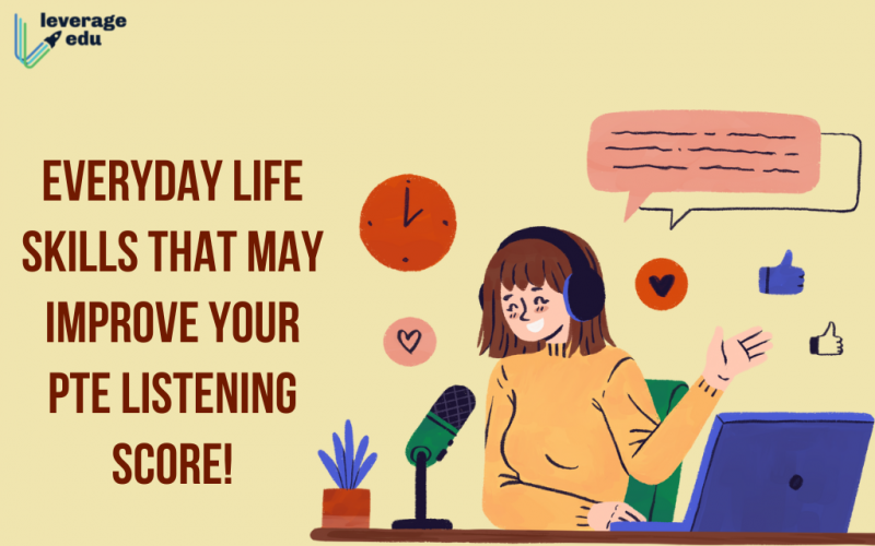 Everyday Life Skills That May Improve Your PTE Listening Score!