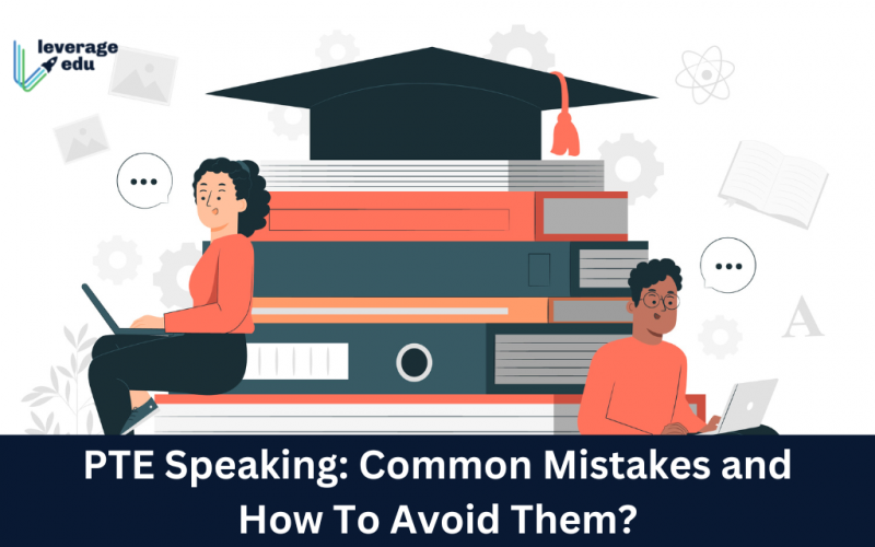 PTE Speaking: Common Mistakes and How To Avoid Them?